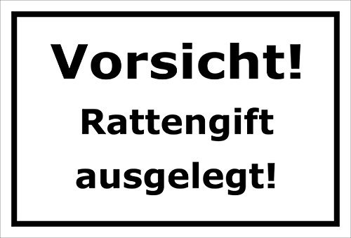 Melis-Folienwerkstatt Schild Vorsicht Rattengift ausgelegt – 15x20cm, 30x20cm und 45x30cm – Bohrlöcher Aufkleber Hartschaum Aluverbund -S00146A