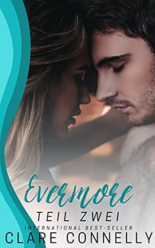 Die Evermore Reihe: Teil Zwei (DIE EVERMORE-REIHE 1)