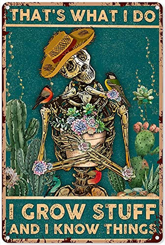 Eeypy Retro-Blechschilder, Vintage-Stil, mit Aufschrift That's What I Do Grow Stuff and Know Things, Skelett, Kaktus, Garten, Metallschild, Dekoration, Aluminium, Wandkunst, Poster für Küche,