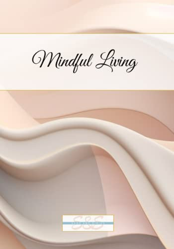 Mindful Living Journal - Pastel Pink Color: Experience Intentional Living with Our Premium and Elegantly Designed Undated Planner and Tracker