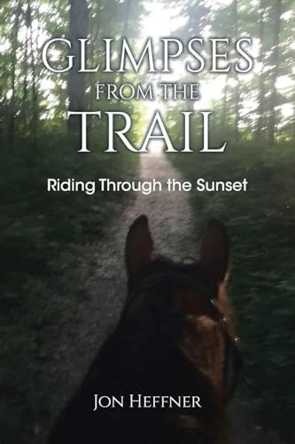 Glimpses from the Trail: Riding Through the Sunset