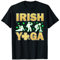 Irish Yoga Erwachsene Reife St. Patrick's Day T-Shirt