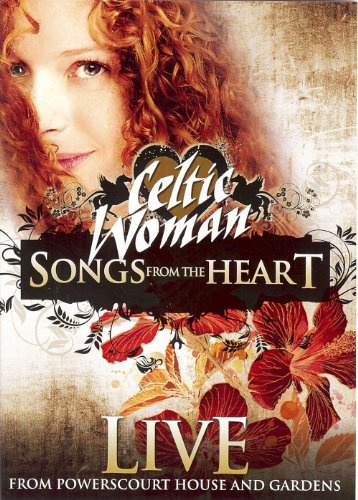 Celtic Woman: Songs from the Heart [DVD] [2010]