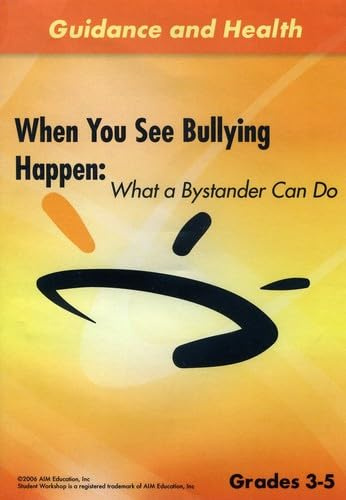 When You See Bullying Happen: What a Bystander Can Do