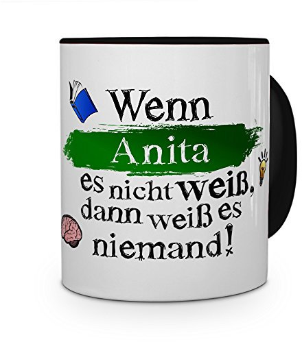 printplanet Tasse mit Namen Anita - Layout: Wenn Anita es Nicht weiß, dann weiß es niemand - Namenstasse, Kaffeebecher, Mug, Becher, Kaffee-Tasse - Farbe Schwarz