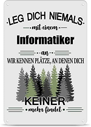 PR Print Royal Berufe Blech-Schild - Leg Dich Niemals mit einem Informatiker an - Lustiges Geschenk Büro, Job, Arbeit, Kollegen, Freunde, Metall-Poster - Querformat A4