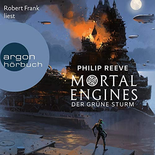 Der Grüne Sturm: Mortal Engines 3