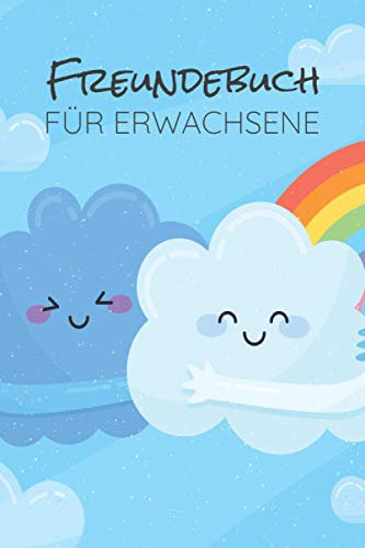 Freundebuch für Erwachsene: Freuür Erwachsene, Kollegen und Freunde zum Ausfüllen und selbstgestalten - Freundschaftsbuch mit Platz für mehr als 50 ... 100+ blanko Seiten - Doppelseite pro Person