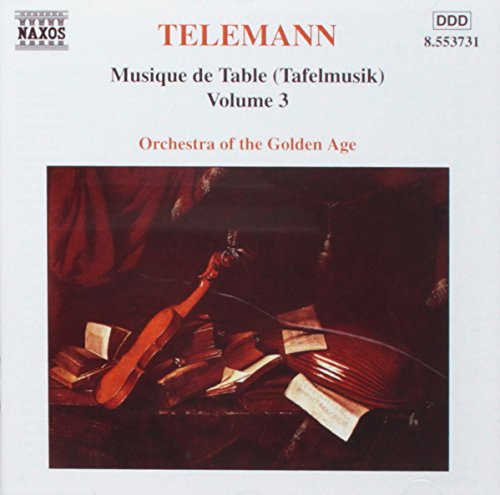 Musique De Table (Tafelmusik) Volume 3