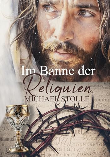 Im Banne der Reliquien: Historischer Roman (François de Toucy Abenteuer 1)