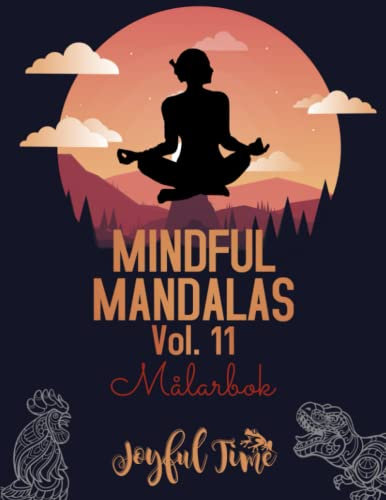 Mindful Mandalas - Vol. 11: 49 Djurmandalas för Meditation och Avkoppling. Målarbok för Vuxna och Tonåringar (Mindful Mandalas - Målarböcker)