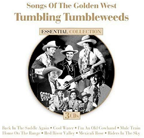 Songs Of The Golden West: Tumbling Tumbleweeds