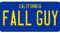 Inga Fall Guy California Replik Nummernschild 15,2 x 30,5 cm
