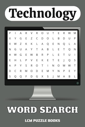 Technology Word Search Book: Easy to Read Word Searches about Computer Hardware, Software, Artificial Intelligence and More | 6x9 inches, 120 pages | ... for Vacations, Holidays, and Leisure Times