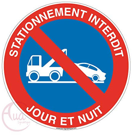 AUA SIGNALETIQUE - Panneau stationnement interdit jour et nuit sous peine de fourrière - Ø 130 mm, PVC 1.5mm