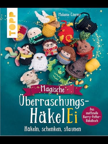 Magische Überraschungs-HäkelEi (kreativ.kompakt.): Häkeln, schenken, staunen