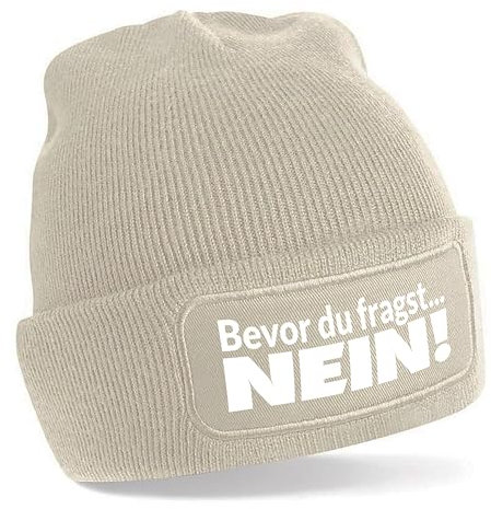 Herzbotschaft Beanie Strickmütze mit Spruch | Bevor du fragst... Nein | Creme | Unisex SoftTouch angenehm weiche und warme Wintermütze | OneSize Einheitsgröße für Erwachsene