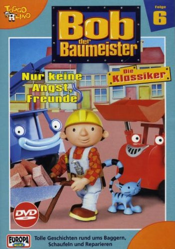 Bob der Baumeister - Klassiker (Folge 06): Nur keine Angst Freunde