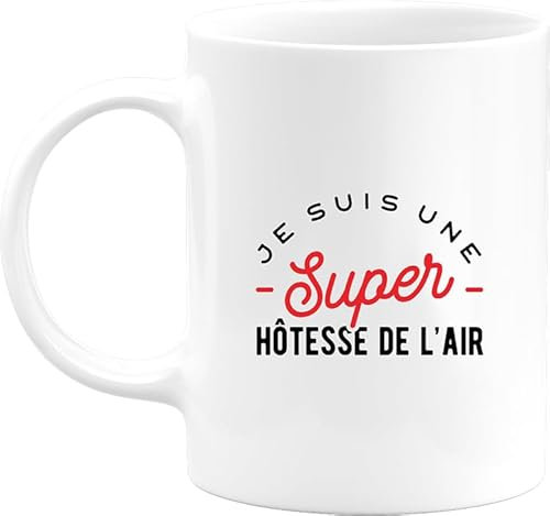 Otshirt Mug une super hôtesse de l'air | Céramique 325ml, Imprimé en France, cadeau humour anniversaire original rigolo humoristique