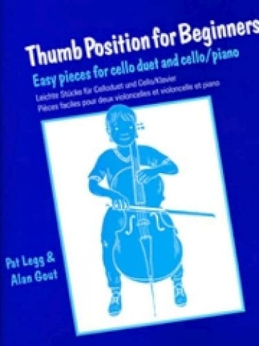 Thumb Position for beginners : Easy pieces for cello duet and cello/piano