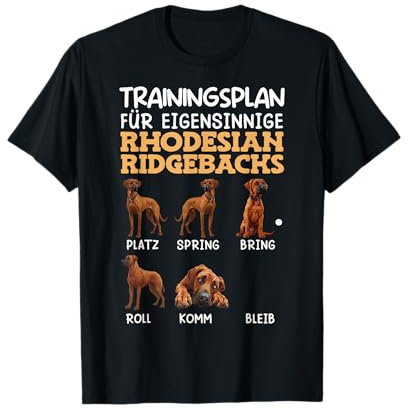 Rhodesian Ridgeback TRAININGSPLAN Eigensinniger Ridgeback T-Shirt