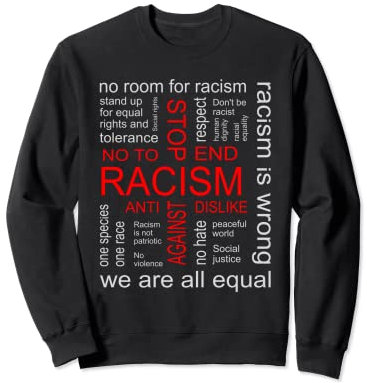 Stop Racism Against Rassism Say Nein to Rassism Sweatshirt