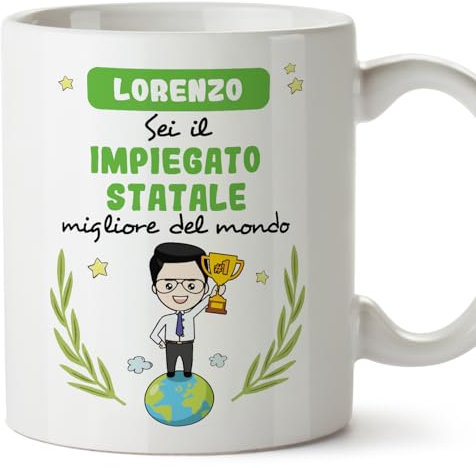 Mugffins Tazza Personalizzata in ceramica per IMPIEGATO STATALE uomo 11 oz / 350 ml - In italiano - Sei migliore del mondo - Idea regalo per compleanno, anniversario, natale, laurea
