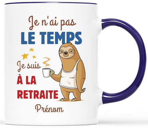 𝗖𝗔𝗗𝗘𝗔𝗨 𝗣𝗟𝗨𝗦 Mug Personnalisé Prénom - Je N'ai Pas Le Temps - Cadeau Retraite Humoristique, Homme ou Femme - Tasse Départ