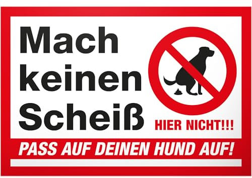DankeDir! Mach keinen Scheiß - Schild 30 x 20 cm - Kein Hundeklo/Hundetoilette - Hunde kacken verboten - Verbotsschild Hundeverbotsschild Verbot Hundeklo Hundekot Hundehaufen Hundekacke
