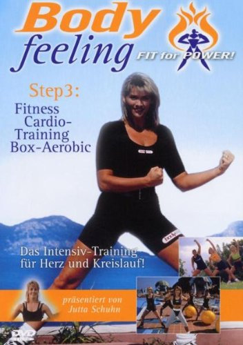 Body Feeling - Step 3: Cardiotraining/Box-Aerobi
