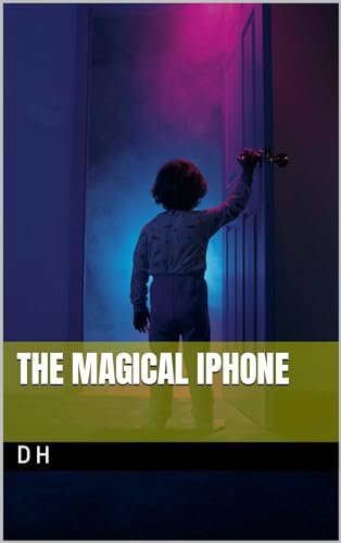 The Magical iPhone (English Edition)
