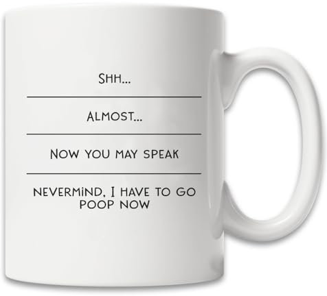 330Ml Coffee Mug Psst, Fast, Jetzt Darfst Du Sprechen, Egal, Ich Muss Jetzt Kacken Trinkgläser Witzige Keramik Tasse Coole Travel Mug Für Geburtstagsgeschenk Büro Geschenk