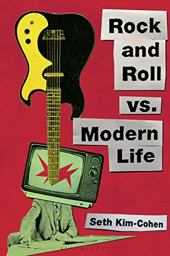 Rock and Roll vs. Modern Life (English Edition)