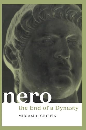 Nero: The End of a Dynasty (Roman Imperial Biographies) (English Edition)