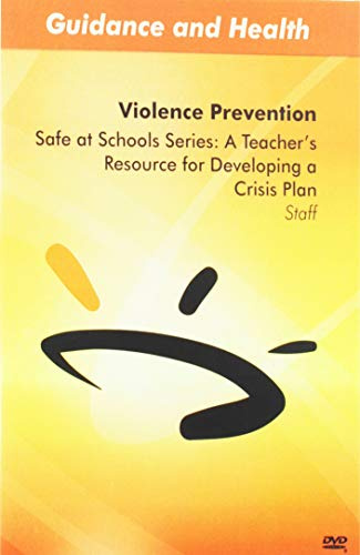 Safe at Schools Series: A Teacher's Resource for Developing a Crisis Plan