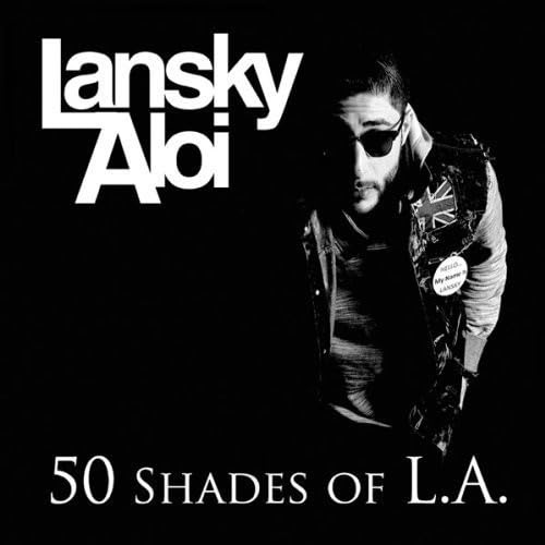 50 Shades of L.A.