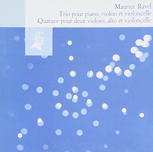 Ravel:Piano Trio/String Quarte