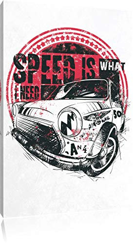 Pixxprint Speed is what I need white, Größe: 120x80cm, Leinwandbild, fertig gespannt, Wandbild, Dekoration, Kunstdruck, kein Poster