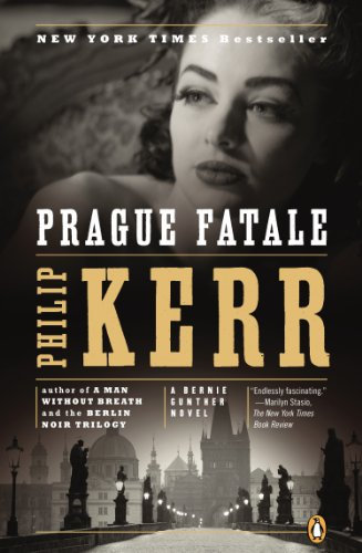 Prague Fatale: A Bernie Gunther Novel (English Edition)