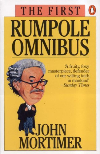 The First Rumpole Omnibus: Rumpole of the Bailey/The Trials of Rumpole/Rumpole's Return (English Edition)