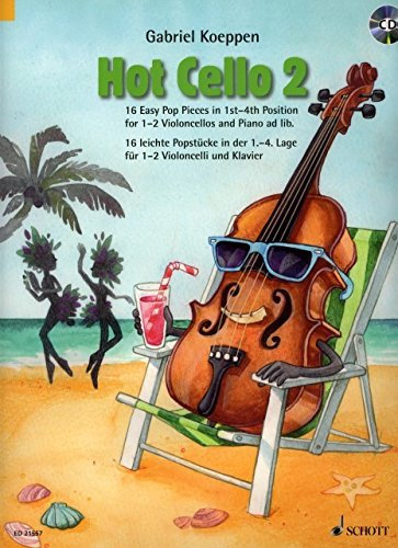 Firma MDS Schott music distribution HOT Cello 2 - arrangiert für Violoncello - (für EIN bis Zwei Instrumente) - mit CD - Klavier [Noten/Sheetmusic] Komponist: KOEPPEN Gabriel