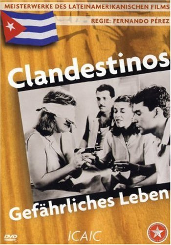 Clandestinos - Gefährliches Leben