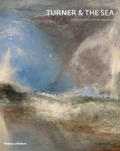 Turner and the Sea by Johns, Richard Published by Thames & Hudson 1st (first) edition (2013) Hardcover