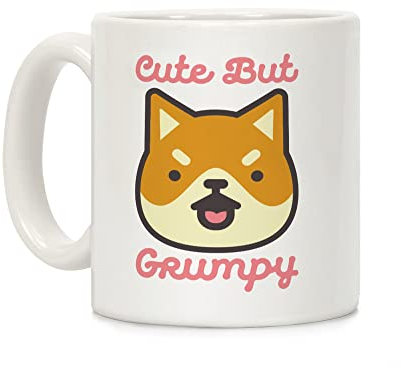 Cute aber Grumpy Tasse Weiß 11 Unze Keramik Kaffee Becher von lookhuman