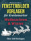 Fensterbilder Vorlagen für Kreidemarker - Weihnachten und Winter: Abwechslungsreiche Motive für abwischbare Kreidemarker