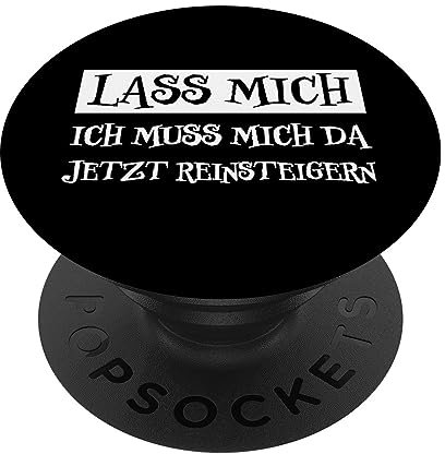 Reinsteigern Lustiger Spruch Wütend Freche Lustiges Sprüche PopSockets Klebender PopGrip