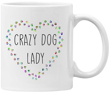 Crazy Dog Lady Mug Gift for Dog Owner