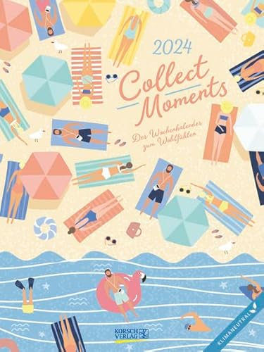 Collect Moments - Literaturkalender - Wochenkalender 2024 - Korsch-Verlag - Literarische Zitate und fröhliche Illustrationen - 24 cm x 32 cm
