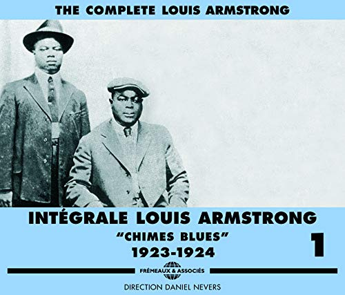 The Complete (Intégrale) Louis Armstrong, Vol. 1: Chimes Blues 1923-1924