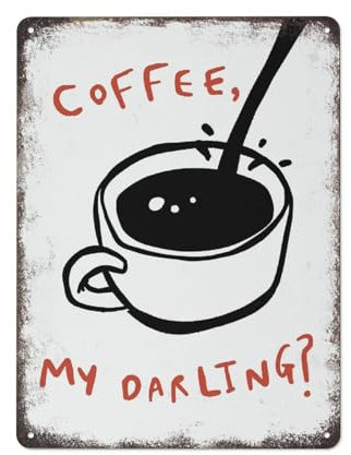FJQWKLF Coffee My Darling Ink Kaffee-Poster, Küchen-Wandkunst, Café-Dekor, trendiger Vintage-Blechschild, einzigartige Heimdekoration, Wanddekoration, Metallposter für Zimmer, 20,3 x 30,5 cm